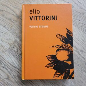 Vestlus Sitsiilias . Elio Vittorini