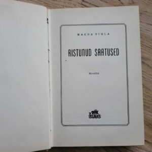 Ristunud saatused . Magda Pihla