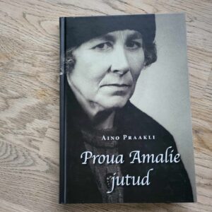 105717366 Proua Amalie jutud . Aino Praakli