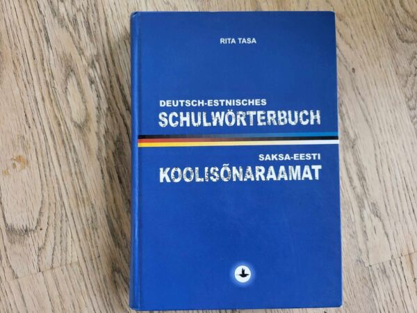 Saksa-eesti koolisõnaraamat Deutsch-Estnisches Schulwörterbu