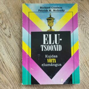 Elutsoonid Kuidas võita elumängus . Richard Corriere