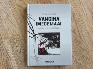 Vangina imedemaal . Ants Kargaja
