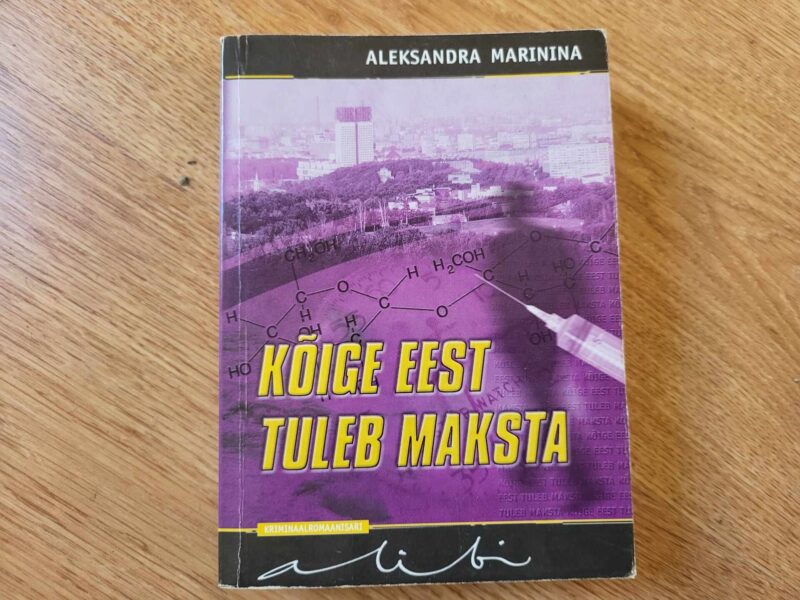 105750884 Kõige eest tuleb maksta . Aleksandra Marinina