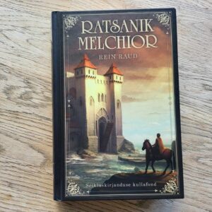 Ratsanik Melchior . Rein Raud