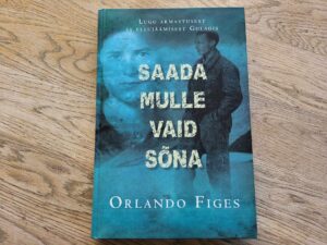 Saada mulle vaid sõna . Orlando Figes