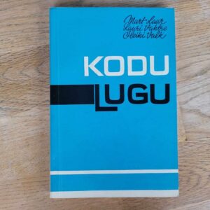 Kodu lugu . Mart Laar, Lauri Vahtre ja Heiki Valk