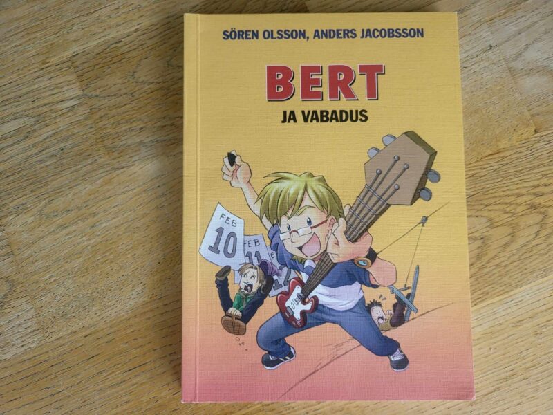 Bert ja vabadus . Anders Jacobsson ja Sören Olsson