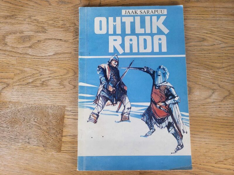 105820619 Ohtlik rada . Jaak Sarapuu