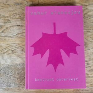 Kastraat Ontariost . Vahur Afanasjev