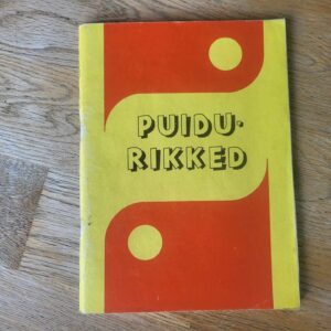 Puidurikked . Heino Untera