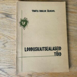 Looduskaitsealaseid töid