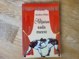 Seljatas sada meest . Andres Ehin