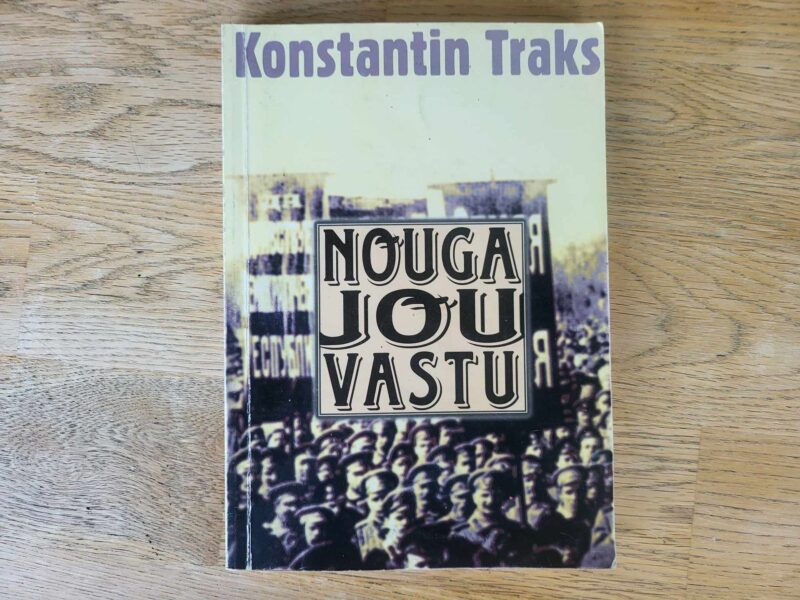 Nõuga jõu vastu . Konstantin Traks