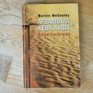 Afganistan ja Kesk-Aasia . Martin McCauley