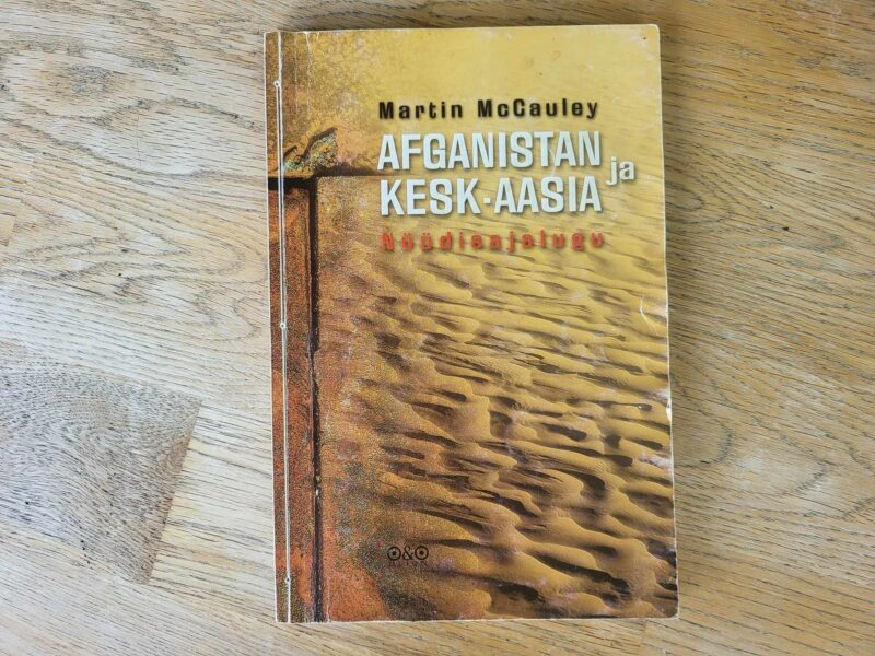 105847848 Afganistan ja Kesk-Aasia . Martin McCauley