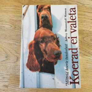 105856289 Koerad ei valeta . Jeffrey Moussaieff Masson