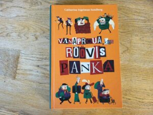 Vanaproua kes röövis panka . Catharina Ingelman-Sundberg