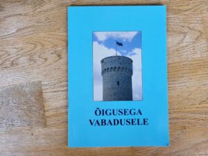 Õigusega vabadusele . 20 Augusti Klubi
