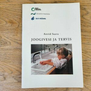 Joogivesi ja tervis . Astrid Saava