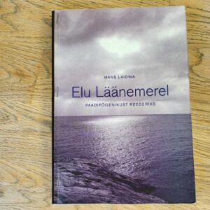 Elu Läänemerel . Hans Laidwa