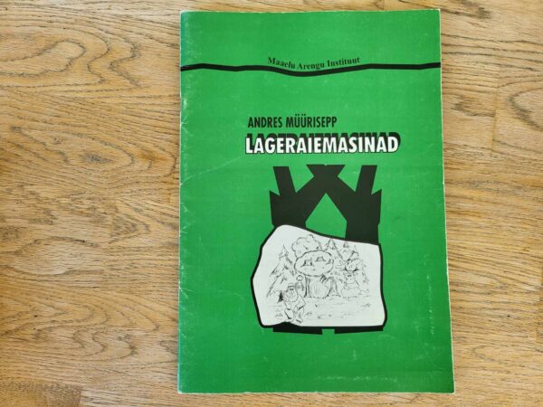 Lageraiemasinad . Andres Müürisepp