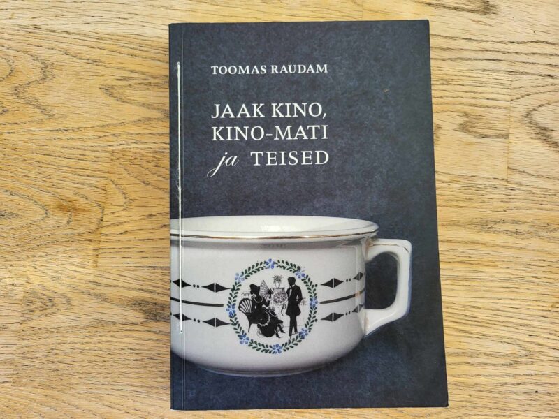 105888522 Jaak Kino Kino-Mati ja teised . Toomas Raudam