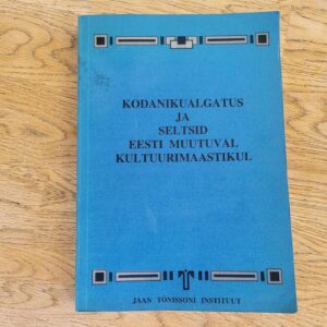 105888905 Kodanikualgatus ja seltsid Eesti muutuval kultuurimaastikul