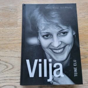 Vilja teine elu . Kalle Muuli ja Tiit Pruuli