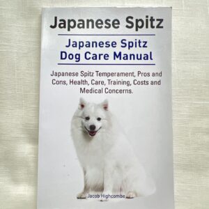 105911174 Japanese Spitz Dog Care Manual