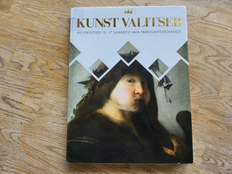 Kunst valitseb Meistriteosed 15. -17. sajandist