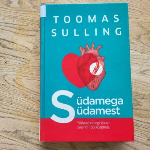 Südamega südamest . Toomas Sulling