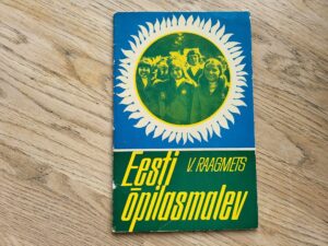 Eesti õpilasmalev . Veikko Raagmets