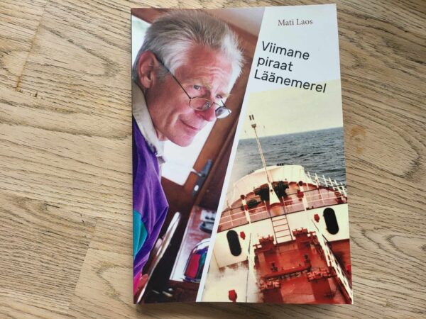 Viimane piraat Läänemerel . Mati Laos