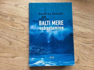 Balti mere vabastamine . Geoffrey Bennett