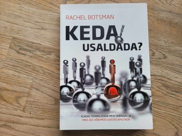 Keda usaldada . Rachel Botsman