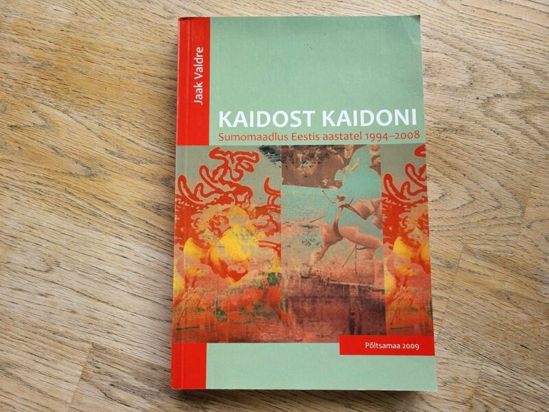 Kaidost Kaidoni Sumomaadlus Eestis . Jaak Valdre