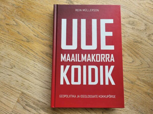 Uue maailmakorra koidik . Rein Müllerson