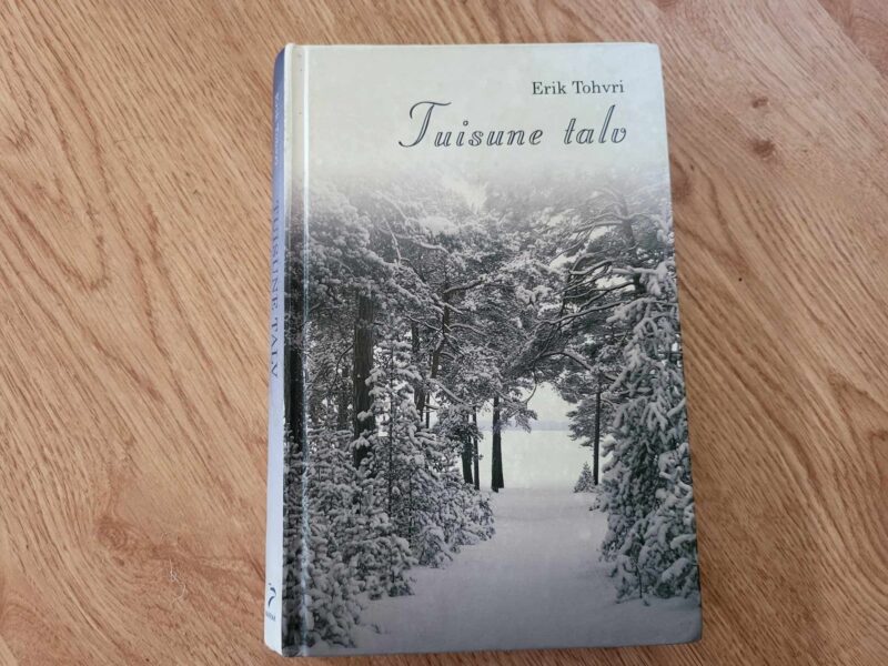 Tuisune talv . Erik Tohvri
