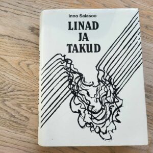 Linad ja takud . Inno Salasoo