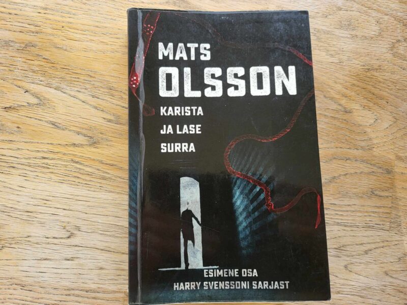 Karista ja lase surra . Mats Olsson