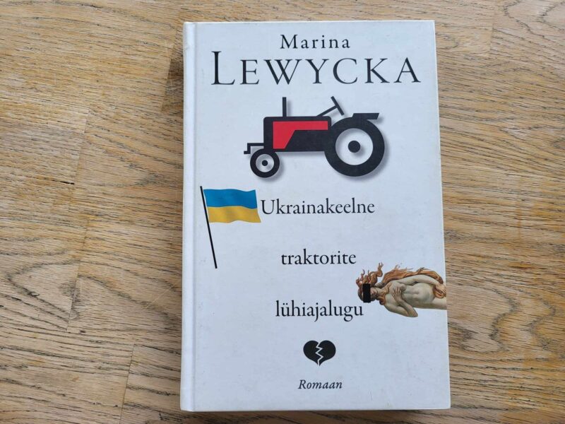 106362459 Ukrainakeelne traktorite lühiajalugu . Marina Lewycka