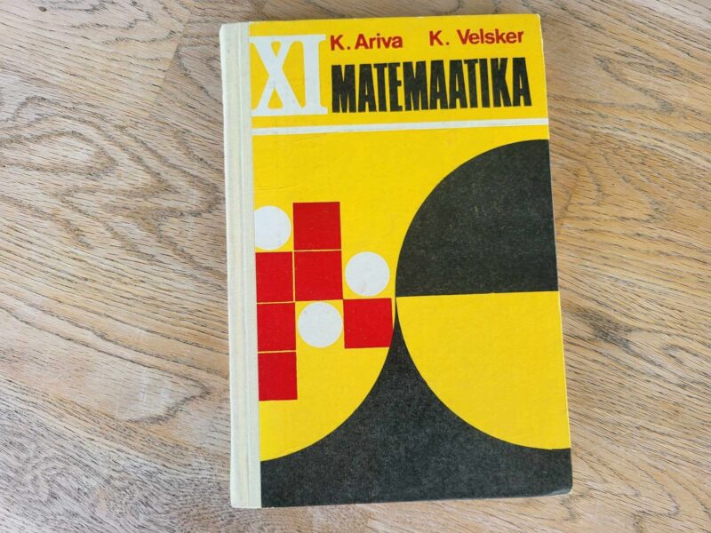 106387776 Matemaatika XI klassile . Karl Ariva ja Kalle Velsker