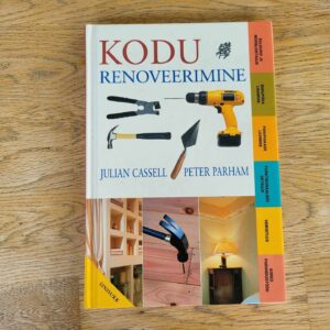 Kodu renoveerimine . Julian Cassell ja Peter Parham