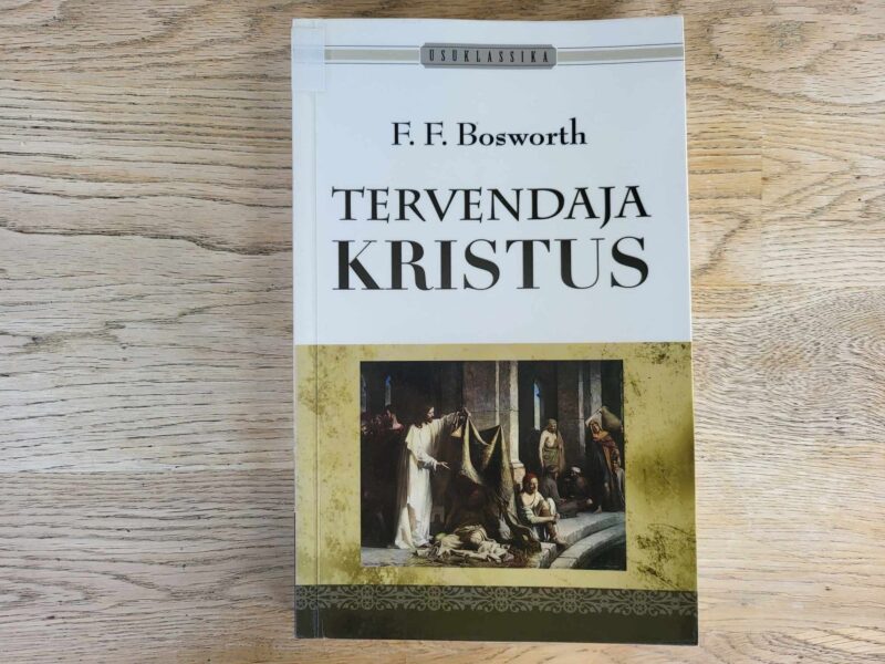 106389810 Tervendaja Kristus . F. F. Bosworth