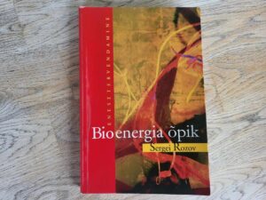 Bioenergia õpik . Sergei Rozov