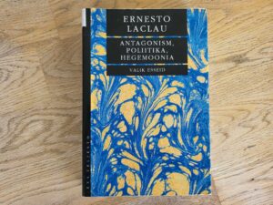 Antagonism poliitika hegemoonia . Ernesto Laclau