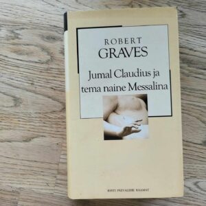 Jumal Claudius ja tema naine Messalina . Robert Graves