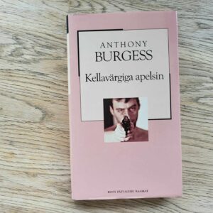 Kellavärgiga apelsin . Anthony Burgess