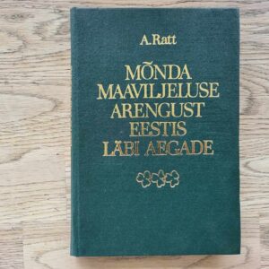 106428113 Mõnda maaviljeluse arengust Eestis läbi aegade