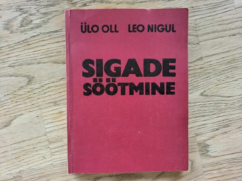 106428186 Sigade söötmine . Ülo Oll Leo Nigul
